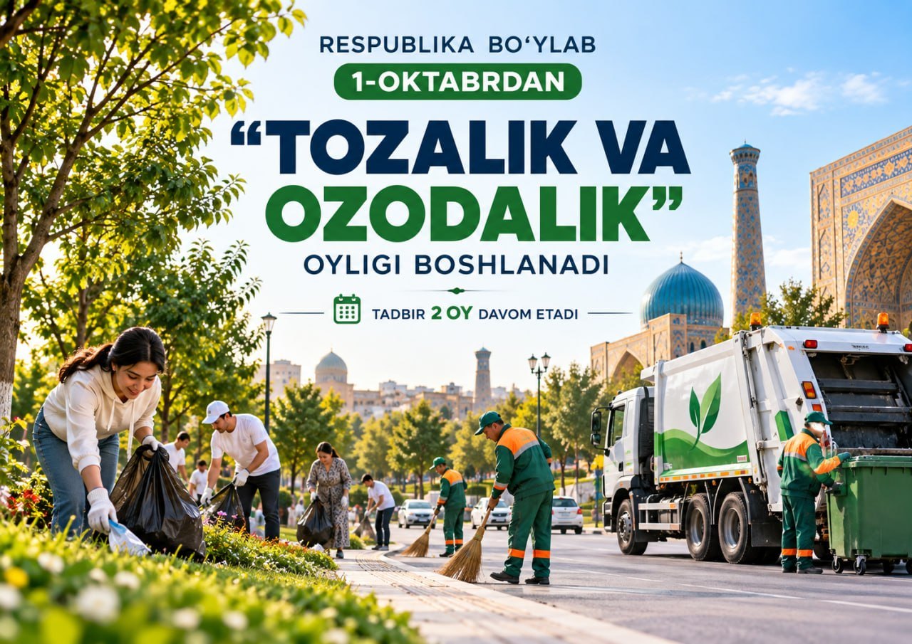 Oʻzbekistonda “Tozalik va ozodalik” ikki oyligi boshlandi